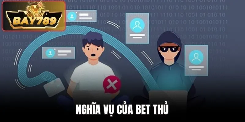 Nghĩa vụ của bet thủ