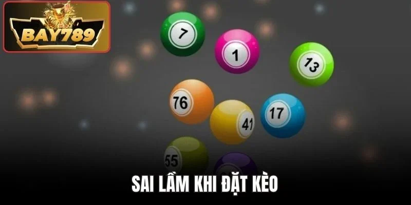 Sai lầm khi đặt kèo