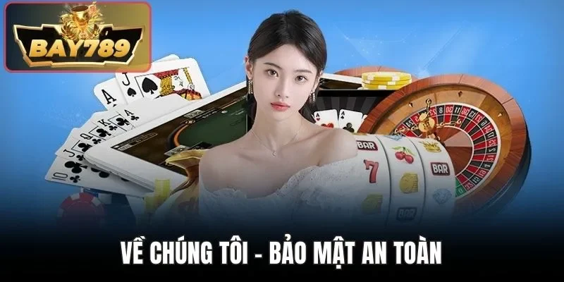 Về chúng tôi - Bảo mật an toàn